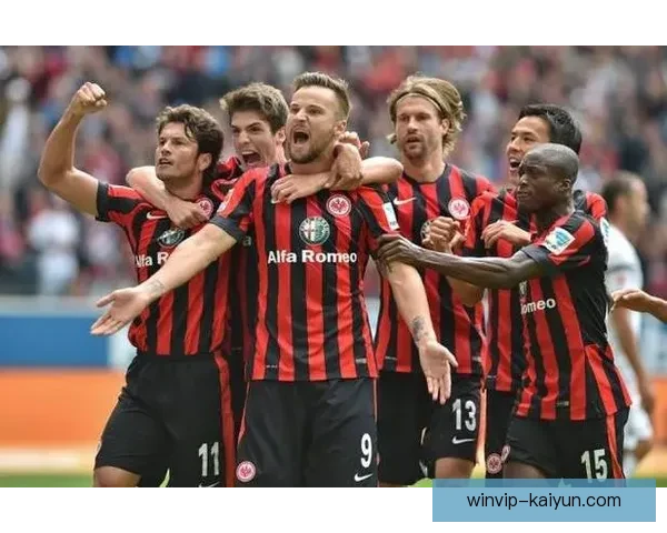 德甲法兰克福队史欧联王称号的光辉与未来竞争力分析